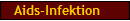 Aids-Infektion